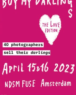 BUY MY DARLINGS Photo Event 15-16 april @Fuse NDSM Amsterdam